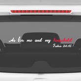 As for Me and My Household Christian Vinyl Sticker – Joshua 24:15 Car Decal