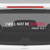 I Will Not Be Shaken Christian Vinyl Sticker – Psalm 16:8 Car Decal