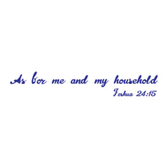 As for Me and My Household Christian Vinyl Sticker – Joshua 24:15 Car Decal
