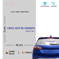 I Will Not Be Shaken Christian Vinyl Sticker – Psalm 16:8 Car Decal
