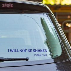 I Will Not Be Shaken Christian Vinyl Sticker – Psalm 16:8 Car Decal