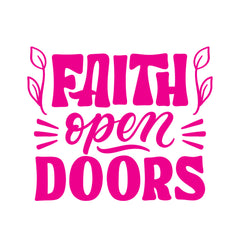 Faith Opens Doors Christian Vinyl Sticker – Inspirational Faith Quote Car Decal