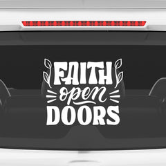 Faith Opens Doors Christian Vinyl Sticker – Inspirational Faith Quote Car Decal