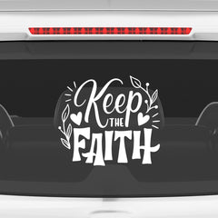 Keep the Faith Christian Vinyl Sticker – Inspirational Religious Car Decal