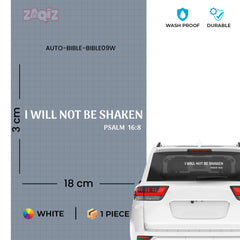 I Will Not Be Shaken Christian Vinyl Sticker – Psalm 16:8 Car Decal