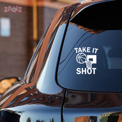 Take It Shot Basketball Car Window Sticker | Motivational Sports Vinyl Decal for Cars & Laptops