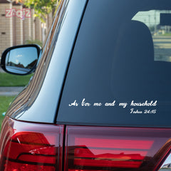 As for Me and My Household Christian Vinyl Sticker – Joshua 24:15 Car Decal