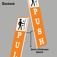 Zackzik Pull and Push Sign Boards for home and business use
