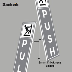 Zackzik Pull and Push Sign Boards for glass and wooden doors