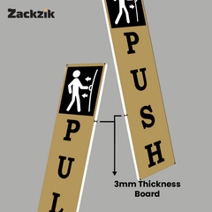 Zackzik Pull and Push Sign Boards for home and business use