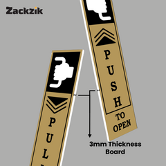 Zackzik Pull and Push Sign Boards for easy entry and exit