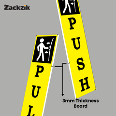 Zackzik Pull and Push Sign Boards for home and business use