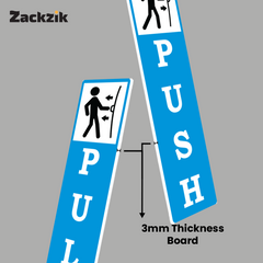Zackzik Pull and Push Sign Boards for home and business use
