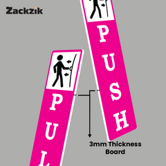 Zackzik Pull and Push Sign Boards for home and business use