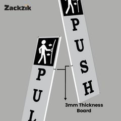 Zackzik Pull and Push Sign Boards for home and business use