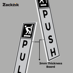 Zackzik Pull and Push Sign Boards for easy entry and exit