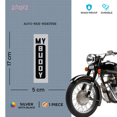 My Buddy, My Ride, My Forever Companion bumper sticker