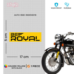 Be Royal, Live with Pride and Power bumper sticker