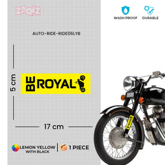 Be Royal, Ride with Pride, Rule Every Road bumper sticker