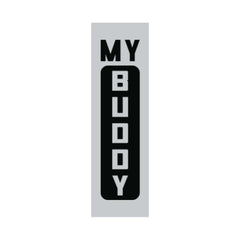 My Buddy, My Ride, My Forever Companion bumper sticker