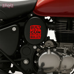 Built Like a Gun Goes Like a Bullet Sticker for Royal Enfield Classic Bikes