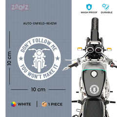 Don’t Follow Me You Won’t Make It Royal Enfield Bullet Sticker for Bike & Helmet