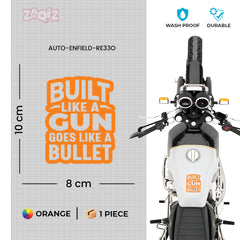 Built Like a Gun Goes Like a Bullet Sticker for Royal Enfield Classic Bikes
