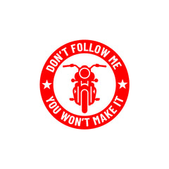Don’t Follow Me You Won’t Make It Royal Enfield Bullet Sticker for Bike & Helmet