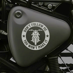 Don’t Follow Me You Won’t Make It Royal Enfield Bullet Sticker for Bike & Helmet