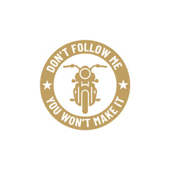 Don’t Follow Me You Won’t Make It Royal Enfield Bullet Sticker for Bike & Helmet