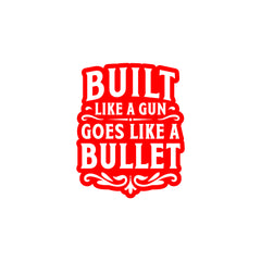 Built Like a Gun Goes Like a Bullet Round Star Sticker for Royal Enfield Bike
