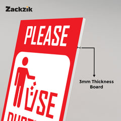 Keep Area Clean – Use Dustbin