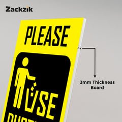 Keep Area Clean – Use Dustbin