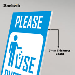 Keep Area Clean – Use Dustbin