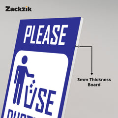 Keep Area Clean – Use Dustbin