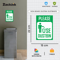 Keep Area Clean – Use Dustbin