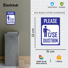 Keep Area Clean – Use Dustbin