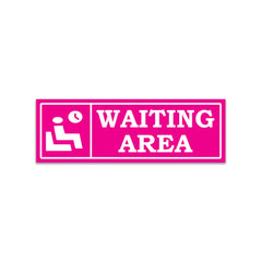 Indoor Waiting Room Sign – Readable from Distance