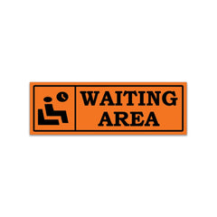 Indoor Waiting Room Sign – Readable from Distance