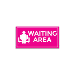 Waiting Room Signage – Durable and Lightweight